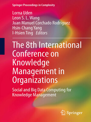 cover image of The 8th International Conference on Knowledge Management in Organizations